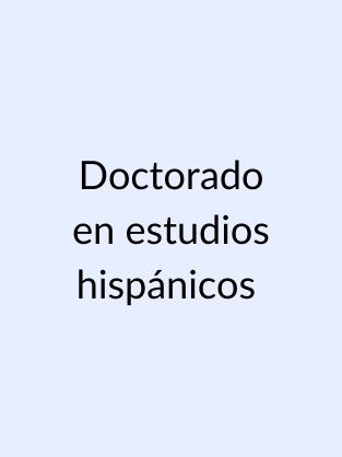 Una imagen con el texto Doctorado en estudios hispanicos